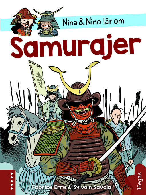 Titeldetaljer för Nina och Nino lär om Samurajer av Fabrice Erre - Tillgänglig